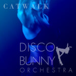Disco Bunny Orchestra Catwalk
